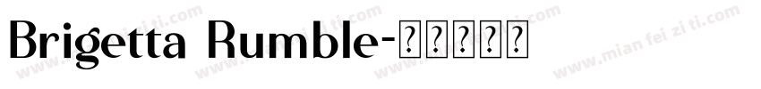 Brigetta Rumble字体转换